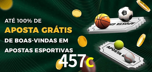 457c Ate 100% de Aposta Gratis